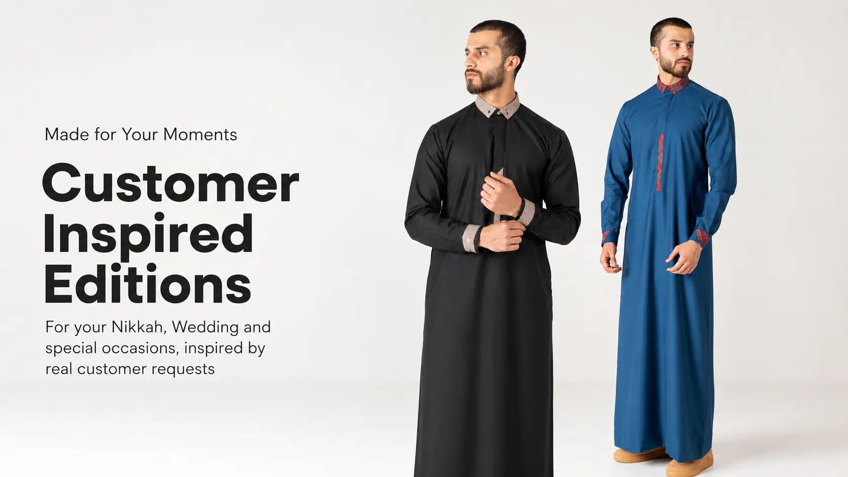 Advertisement banner: two men in traditional long robes (black and blue) stand against a light backdrop beside bold text reading “Customer Inspired Editions” with smaller caption “Made for Your Moments.”