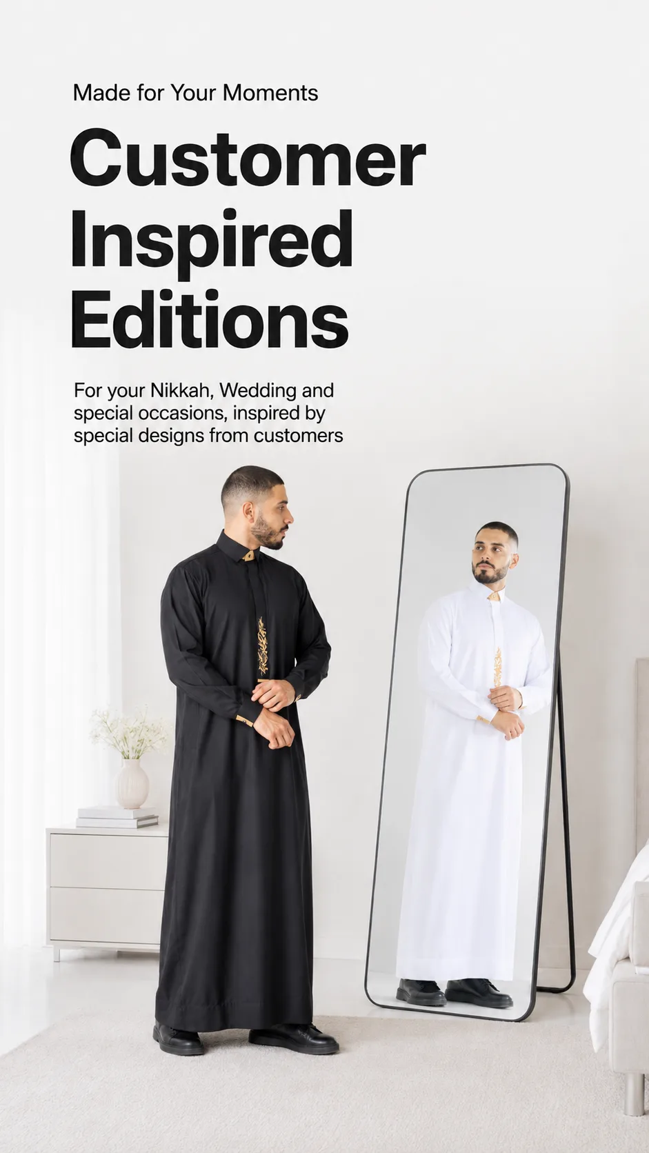 Man in a black traditional robe stands beside a full-length mirror in a bright room; large 'Customer Inspired Editions' headline on the left.